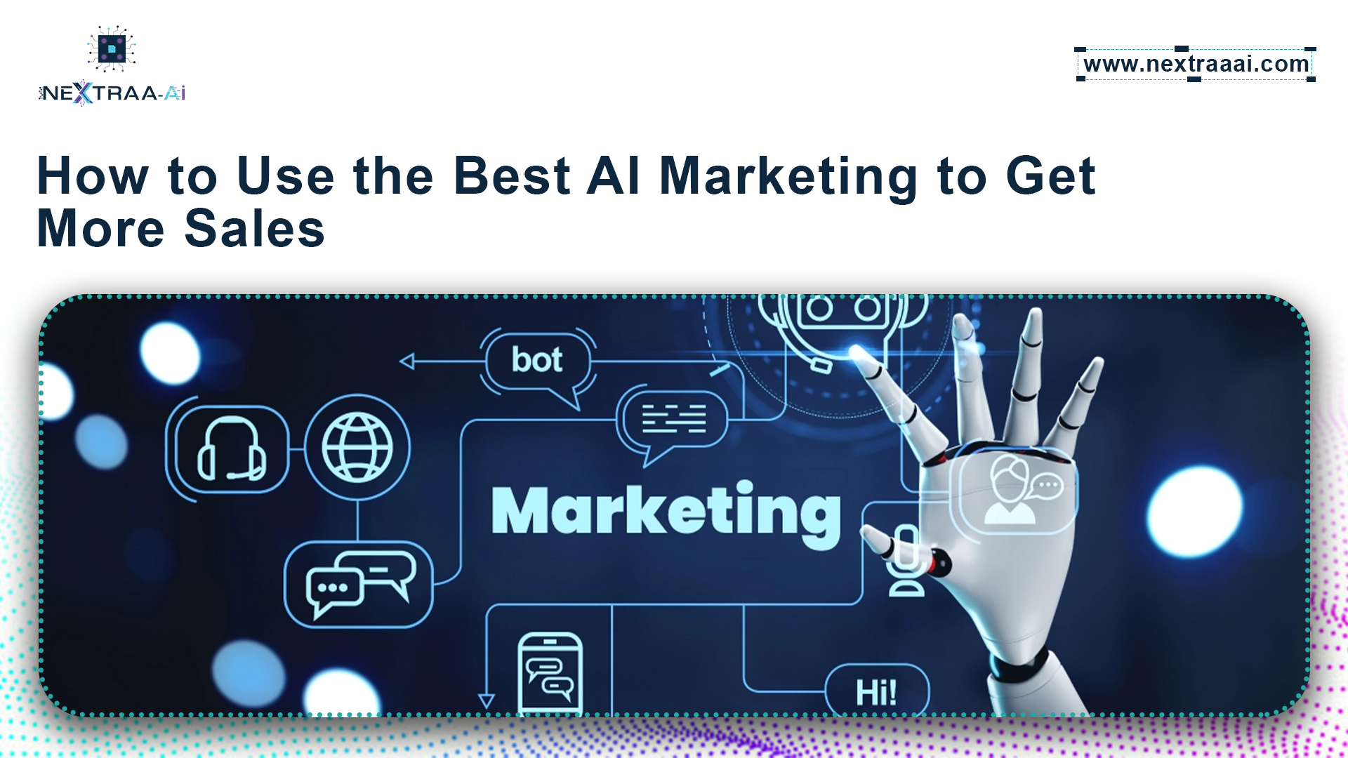 How to use the best AI marketing to get more sales with chatbot, automation, and digital marketing tools.